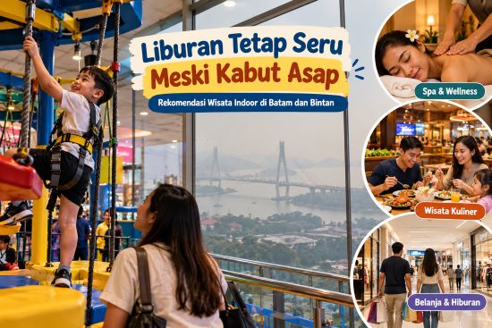 Wisata Indoor Batam dan Bintan Saat Kabut Asap, Ini Rekomendasinya
