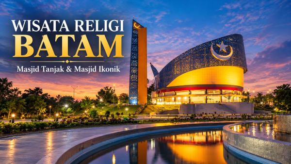 Masjid Tanjak Batam Jadi Magnet Wisata Religi, Ini Alasan Turis Malaysia Tertarik Berkunjung