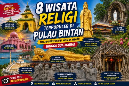 Rekomendasi Wisata Religi Pulau Bintan: Masjid Bersejarah, Wihara Megah, hingga Situs Ziarah