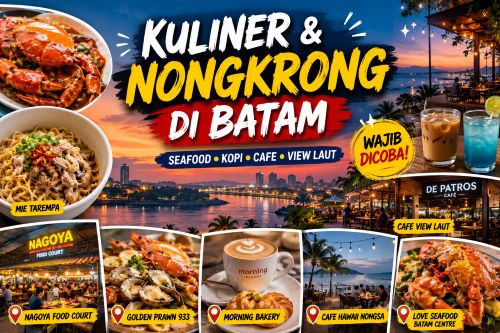 Wisata Kuliner Batam 2026: Dari Seafood Premium hingga Coffee Shop Instagramable dengan View Laut