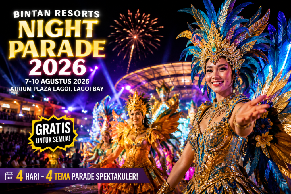 Liburan ke Bintan Makin Seru! Night Parade 2026 Siap Memukau Wisatawan dengan 4 Tema Spektakuler