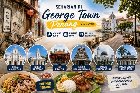 Penang Kini Makin Dekat dari Batam! Cuma Sehari Bisa Keliling Kota Tua hingga Kulineran