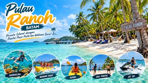Tak Perlu Jauh ke Luar Negeri! Pulau Ranoh Batam Tawarkan Sensasi Liburan Tropis bak Pulau Pribadi
