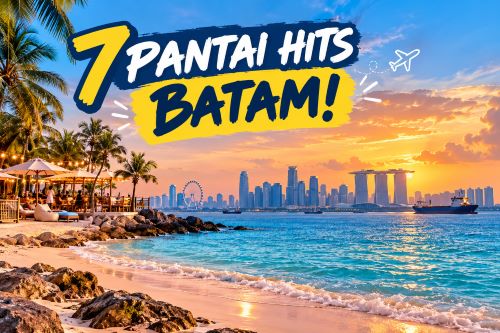 7 Pantai di Batam yang Jadi Incaran Turis Singapura dan Malaysia, Nomor 1 Punya Pemandangan Negeri Jiran!