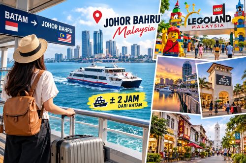 Mau Liburan ke Malaysia dari Batam? Johor Bahru Punya Wisata Keren, Kuliner, hingga Surga Belanja